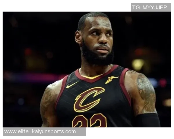 勒布朗詹姆斯如何在篮球场上展现攻击性与明星魅力的完美结合